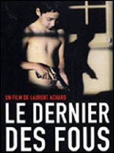 affiche du film le dernier des fous